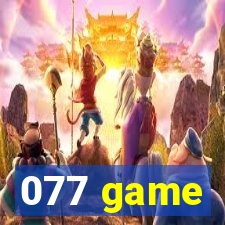 077 game